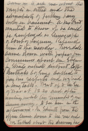 Thomas Lincoln Casey Notebook, May 1893-August 1893, 40, came in to ask me about the