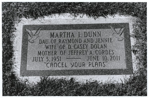 Martha Dunn, "Cancel your plans"
