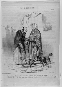 - Ah! ma chère, quand on a un chien on ne devrait jamais avoir de mari!.. pas plus tard qu'hier le mien a encore eu la chose de refuser une aile de poulet à Mimire, il n'a voulu lui donner qu'une cuisse!.. - Faut-y qu'ils y aient des hommes qui soyent féroces!...