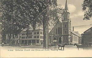 Unitarian Church and Elmwood Hotel, Reading, Mass.