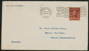 Envelope, November 4, 1904, Theodore Roosevelt to James Jeffrey Roche