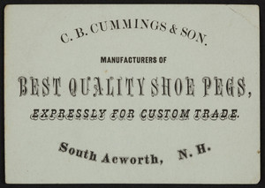 Trade card for C.B. Cummings & Son, best quality shoe pegs, South Acworth, New Hampshire, undated