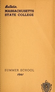 Summer school number for the session July 7 to August 16, 1941. Bulletin Massachusetts State College 33, no. 3
