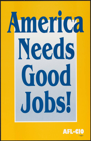 America needs good jobs