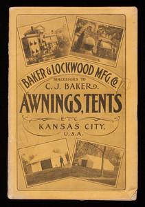 Baker & Lockwood Mfg. Co., catalogue no. 33, awnings, tents, horse covers and blankets, 415 and 417 Delaware Street, Kansas City, Missouri