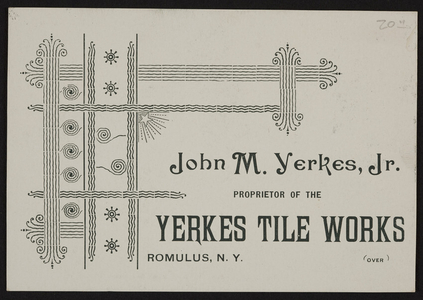 Trade card for John M. Yerkes, Jr., Yerkes Tile Works, Romulus, New York, undated