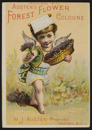 Trade card for Austen's Forest Flower Cologne, W.J. Austen, Oswego, New York, undated
