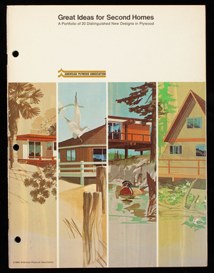 Great ideas for second homes, a portfolio of 20 distinguished new designs in plywood, American Plywood Association, 119 A Street, Tacoma, Washington