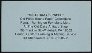 Business card for Yesterday's Paper, old prints, books, paper collectibles, 105 Franklin Street, Whitehall, Pennsylvania, undated