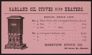 Trade card for Garland Oil Stoves with Heaters, Barstow Stove Co., 56 Union St., Boston, Mass., undated