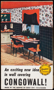 Exciting new idea in wall covering, Congowall! Made by the makers of Gold Seal Congoleum, Congoleum-Nairn Inc., Kearny, New Jersey, 1940s