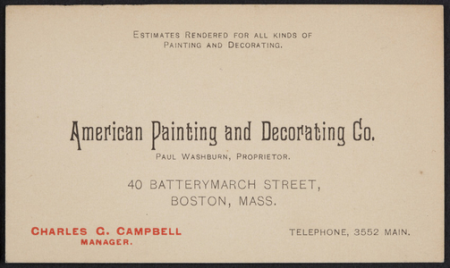 Trade card for the American Painting and Decorating Co., Paul Washburn, proprietor, 40 Batterymarch Street, Boston, Mass., undated