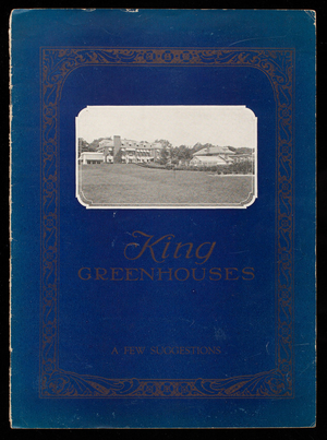 King Greenhouses, a few suggestions, King Construction Company, greenhouse builders, North Tonawanda, New York