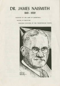 Biographical pamphlet on Dr. James A. Naismith (October 25, 1970)