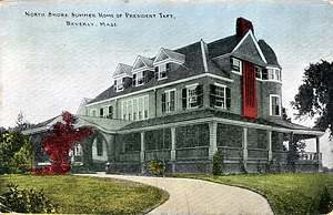 North Shore summer home of President Taft, Beverly, Mass.