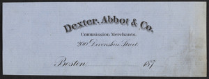 Letterhead for Dexter, Abbot & Co., commission merchants, 200 Devonshire Street, Boston, Mass., 1870s