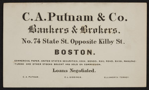 Trade card for C.A. Putnam & Co., bankers & brokers, No.74 State Street, opposite Kilby Street, Boston, Mass., undated