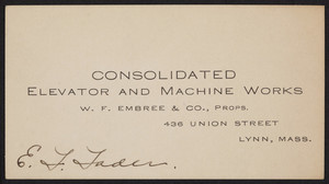 Trade card for the Consolidated Elevator and Machine Works, 436 Union Street, Lynn, Mass., undated