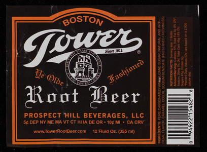 Label for Tower Root Beer, Prospect Hill Beverages, LLC, Somerville, Mass., undated