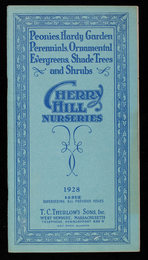 Peonies, hardy garden perennials, ornamental evergreens, shade trees and shrubs, Cherry Hill Nurseries, 1928, T.C. Thurlow's Sons, Inc., West Newbury, Massachusetts