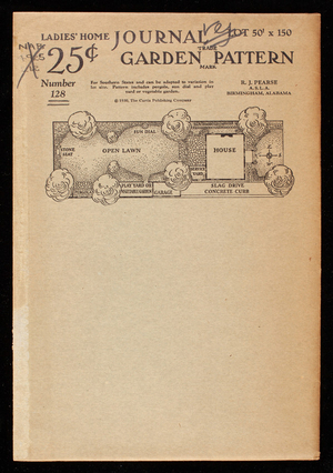 Ladies' home journal garden pattern, number 128, lot 50' x 150', designed for the southern states, R.J. Pearse, Birmingham, Alabama, Ladies' Home Journal, Curtis Publishing Company, Philadelphia, Pennsylvania