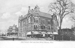Odd Fellows' Hall and Post Office, Beverly, Mass.