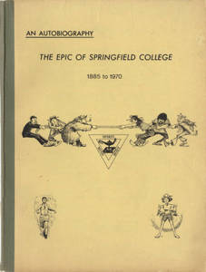 An Autobiography: The Epic of Springfield (1885-1970)