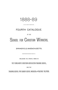 Fourth Catalogue of the School for Christian Workers, 1888-1889