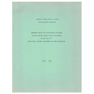 Committee report on discrimination in Boston against Chinese, Puerto Ricans and Negroes in the areas of legislation, housing, employment and public education.