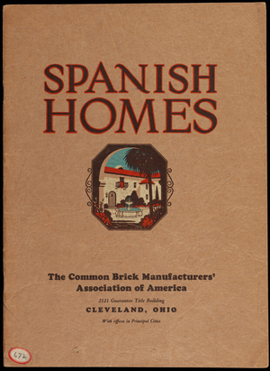 Spanish homes, The Common Brick Manufacturers' Association of America, 2121 Guarantee Title Building, Cleveland, Ohio