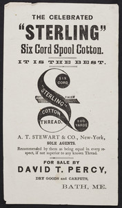 Handbill for Sterling Six Cord Spool Cotton Thread, A.T. Stewart & Co., New York, New York, undated