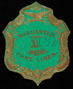 Label for Warranted All Pure Linen, linen manufacturer, location unknown, undated