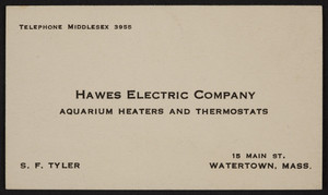 Business card for Hawes Electric Company, 15 Main Street, Watertown, Mass., 1920-1940