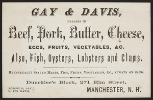 Trade card for Gay & Davis, beef, pork, butter, cheese, Duncklee's Block, 271 Elm Street, Manchester, New Hampshire, undated
