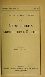 Thirty-fifth annual report of the Massachusetts Agricultural College