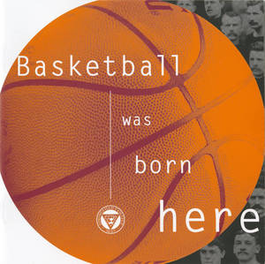 Basketball Was Born Here (2002)