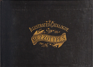 Illustrated catalogue of mezzotype panels and engravings