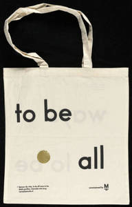 To be all ways to be : bag