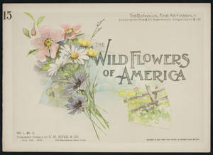 Wild flowers of America : flowers of every state in the American Union. Vol. 1., No. 15