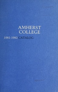 Amherst College Catalog 1981/1982