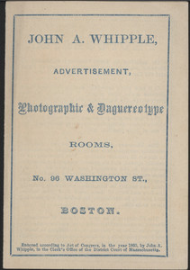 Brochure for John A. Whipple, photographic & daguereotype rooms, No. 96 Washington Street, Boston, Mass., 1860