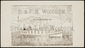 Trade card for the steamer Lady Woodsum, D. & F.M. Woodsum, proprietors, Lake Sunapee, Sunapee, New Hampshire, undated