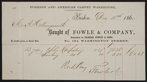 Billhead for Fowle & Company, foreign and American carpet warehouse, No. 164 Washington Street, Boston, Mass., dated December 18, 1865