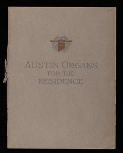 Austin Organs for the residence, Austin Organ Company, Hartford, Connecticut