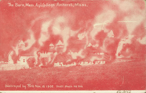 The Barn, Mass. Agl. College, Amherst, Mass. Destroyed by fire, Nov. 16, 1905
