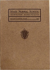 State Normal School at Framingham Massachusetts Catalogue and Circular For 1915