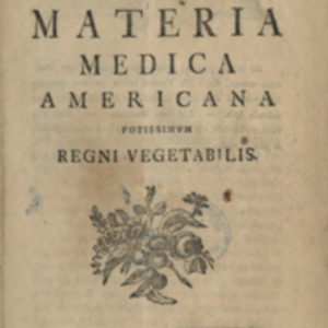 Materia medica Americana potissimum regni vegetabilis