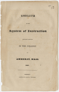 Outline of the system of instruction recently adopted in the college at Amherst, Mass. 1827