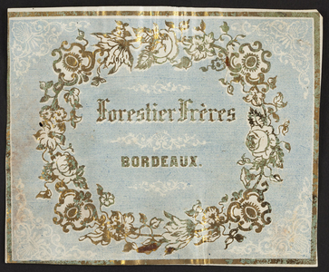Label for Forestier Frères, Bordeaux, France, undated