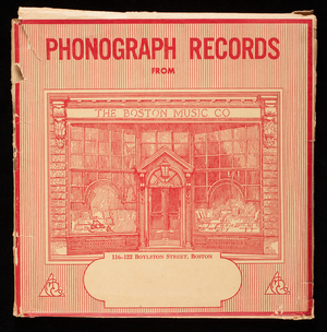 Phonograph records from The Boston Music Co., 116-122 Boylston Street, Boston, Mass.